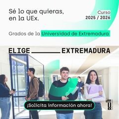 UEx ofrece 5.186 plazas en 62 Grados y 15 Dobles Grados para estudiantes de nuevo ingreso