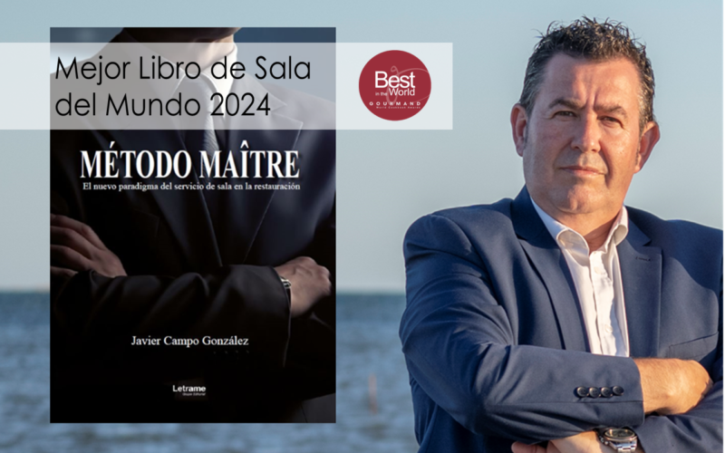 Método Maître, el segundo libro de Javier Campo, obtiene el The Best of the World en los Gourmand World Cookbook Awards