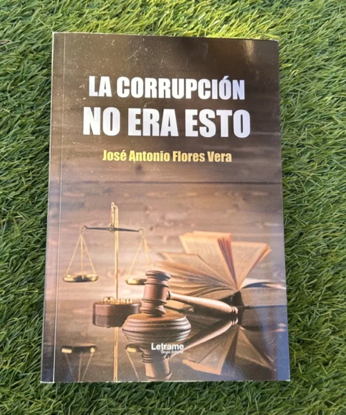 José Antonio Flores Vera retrata una visión diferente de la corrupción en su nueva novela