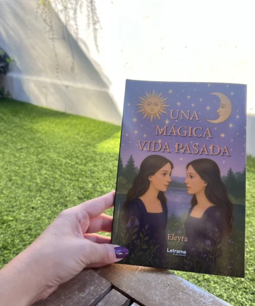 ELeyra irrumpe en la literatura fantástica con Una mágica vida pasada, una novela que despierta consciencias y conecta con el alma del lector