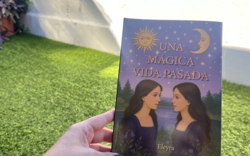 ELeyra irrumpe en la literatura fantástica con Una mágica vida pasada, una novela que despierta consciencias y conecta con el alma del lector