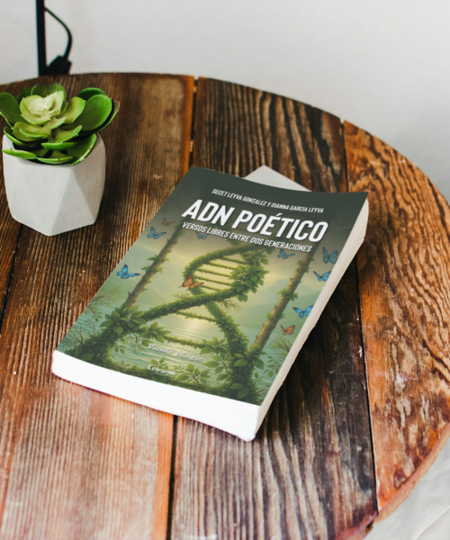 SUZET LEYVA GONZÁLEZ Y DIANNA GARCÍA LEYVA PRESENTAN ADN POÉTICO: Versos libres entre dos generaciones, UN DIÁLOGO ÍNTIMO ENTRE IDENTIDAD, MEMORIA Y POESÍA CONTEMPORÁNEA