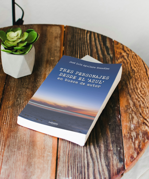 José Luis Aguilera González reflexiona sobre la vida y la eternidad en su nueva obra “Tres personajes desde el azul en busca de autor”