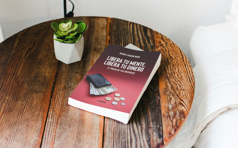 Rafael Casado Moya publica Libera tu mente, libera tu dinero, una guía para transformar la relación con la prosperidad